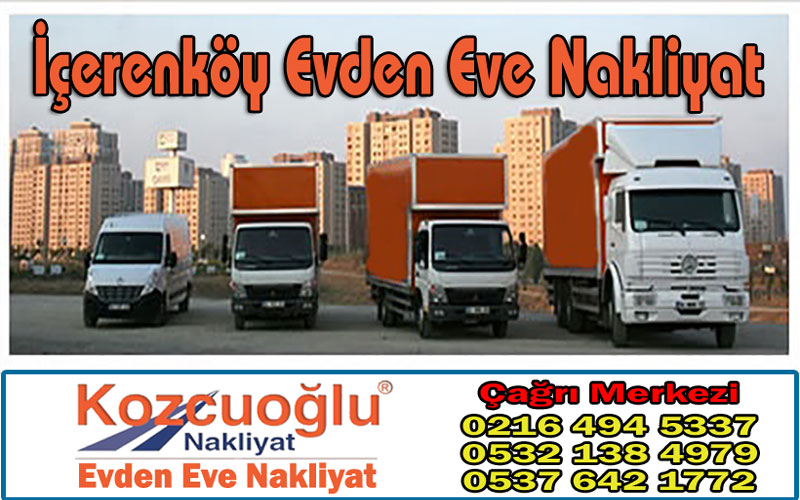 İçerenköy Evden Eve Nakliyat - Kozcuoğlu İstanbul İçerenköy Nakliyat Firması