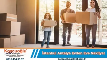 İstanbul Antalya Evden Eve Nakliyat